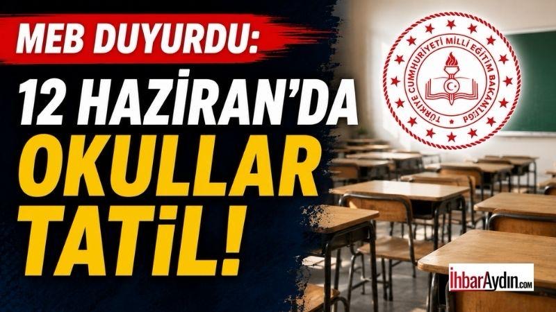 Milli Eğitim Bakanlığı (MEB), 12 Haziran 2026 Cuma günü Türkiye