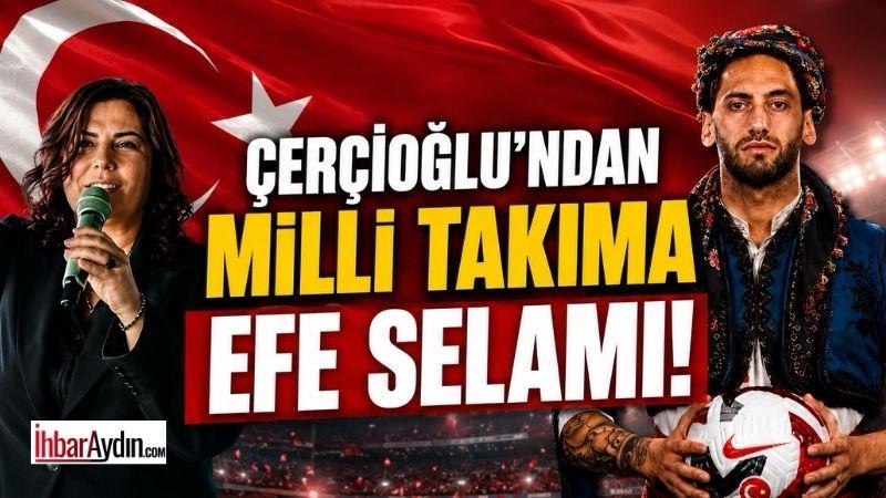 Özlem Çerçioğlu’ndan Milli Takım’a Efe Selamı! Aydın Büyükşehir Belediye Başkanı Özlem Çerçioğlu, A Milli Futbol Takımı’na