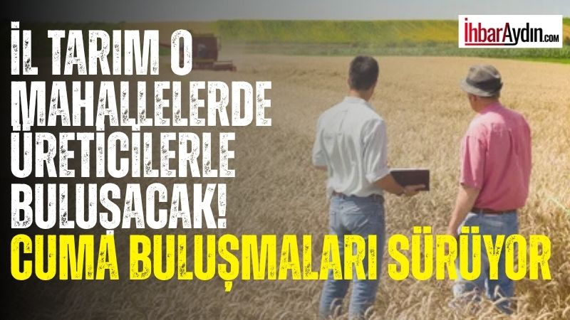 Tarım ve Orman Bakanlığı Aydın İl Müdürlüğü, 10 Temmuz Cuma