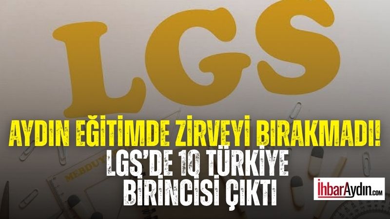 2026 LGS sonuçlarının açıklanmasıyla birlikte Aydın’dan gurur veren tablo ortaya