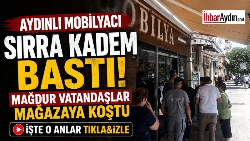 Aydınlı mobilyacı sırra kadem bastı! Mağdurlar mağazaya koştu Aydın’da mobilya almak için peşin ödeme yapan çok sayıda vatandaş,