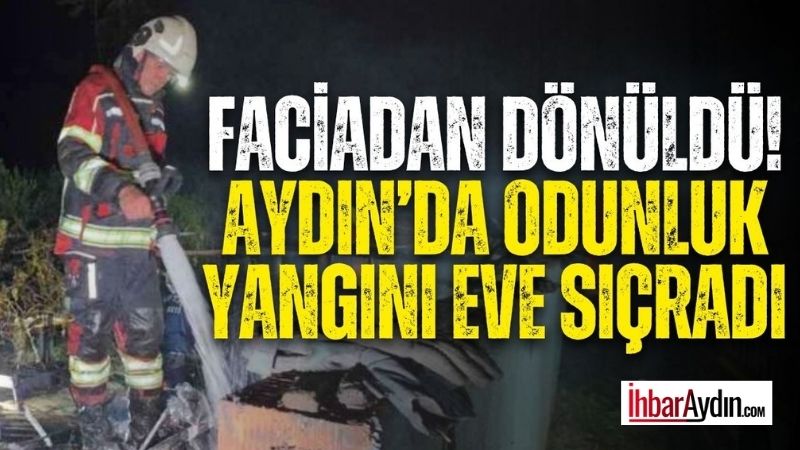 Aydın’ın Nazilli ilçesinde bir evin bahçesindeki odunlukta çıkan yangın, kısa