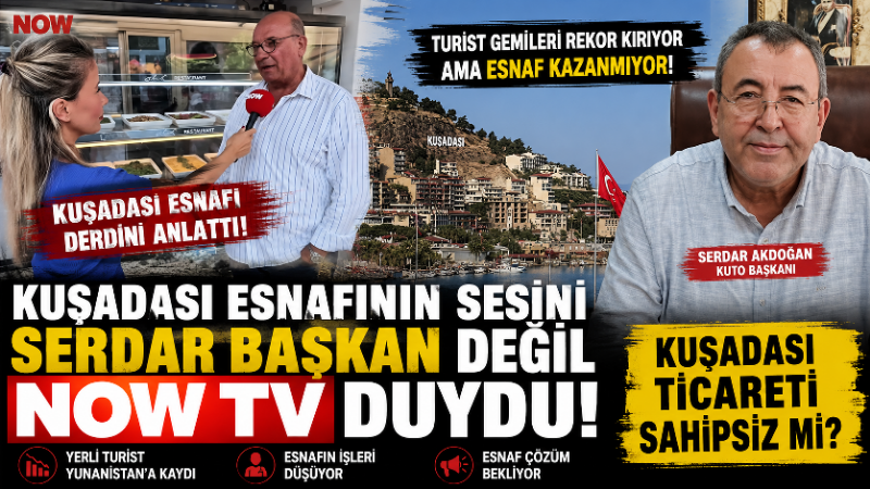 Kuşadası esnafının yaşadığı ekonomik sıkıntılar, ulusal yayın yapan NOW TV