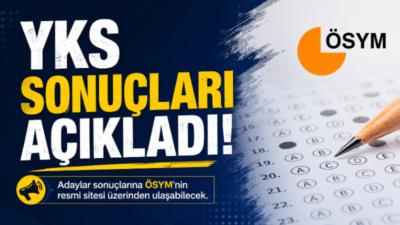 Milyonlarca adayın heyecanla beklediği 2026 Yükseköğretim Kurumları Sınavı (YKS) sonuçları