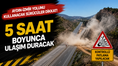 Aydın ile İzmir arasında seyahat edecek sürücüleri yakından ilgilendiren önemli