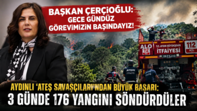 Aydın Büyükşehir Belediyesi İtfaiye Daire Başkanlığı ekiplerinin son 3 günde