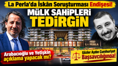 Efeler’de uzun süredir tartışmaların odağında yer alan La Perla projesi,