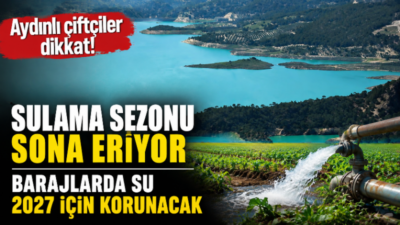 Aydın’da Mayıs ayında başlayan 2026 yılı tarımsal sulama sezonunda sona