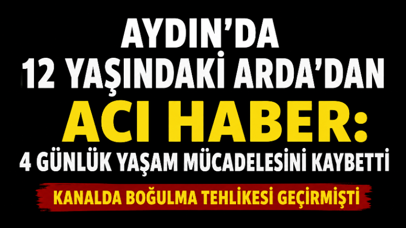 Aydın’ın Efeler ilçesinde kanalda boğulma tehlikesi geçiren 12 yaşındaki Arda