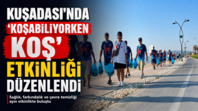 Aydın Gençlik ve Spor, Kuşadası’nda spor ve çevre temizliği etkinliği
