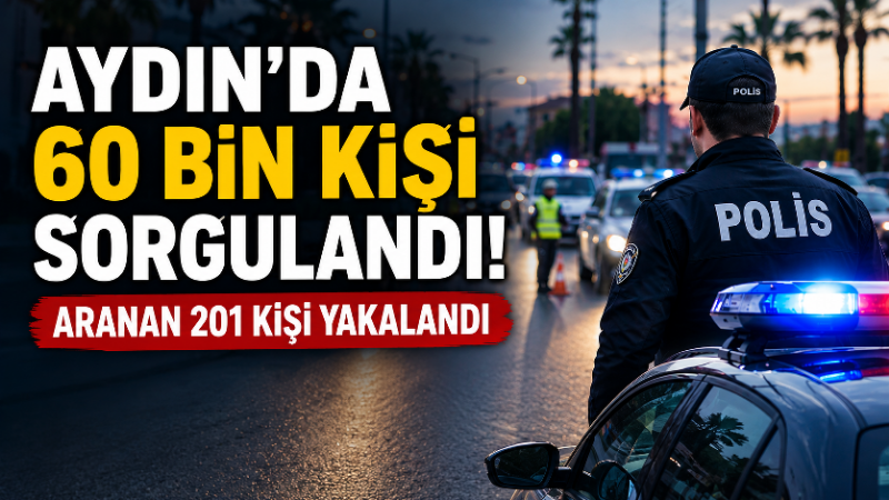 Aydın’da polis ekiplerinin son iki haftada gerçekleştirdiği geniş çaplı denetim