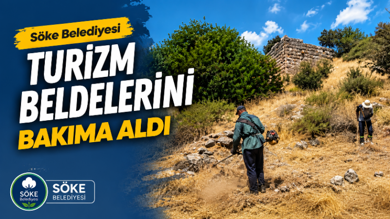 Söke Belediyesi, ilçenin turizm açısından öne çıkan Güllübahçe, Serçin ve