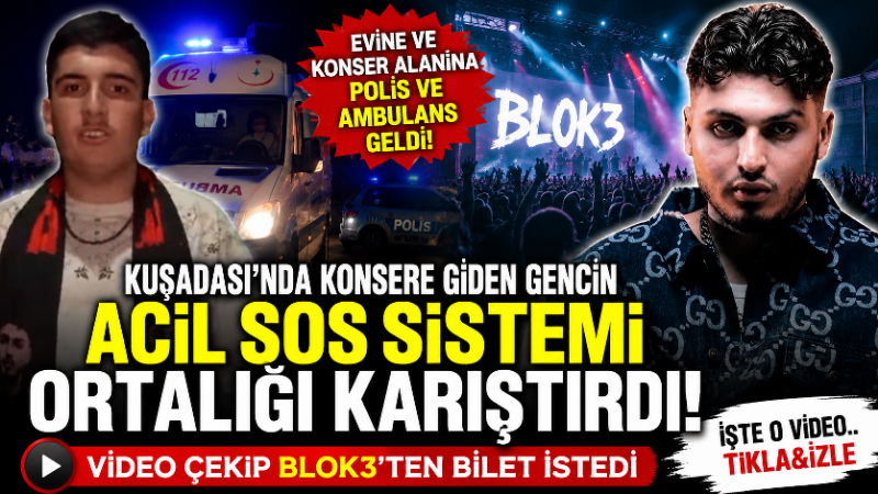 Aydın’ın Kuşadası ilçesinde Blok3 konserine giden bir gencin telefonundaki Acil