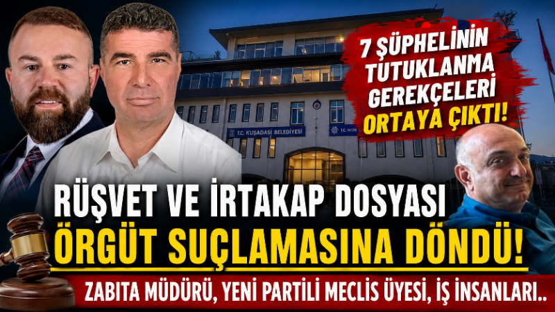 Kuşadası Belediyesi’ne yönelik yürütülen soruşturmada 3.dalga operasyon kapsamında 7 Ağustos