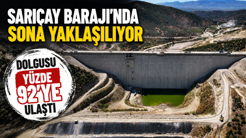 Aydın’ın Söke ilçesinde yapımı devam eden Sarıçay Barajı’nda planlanan 1
