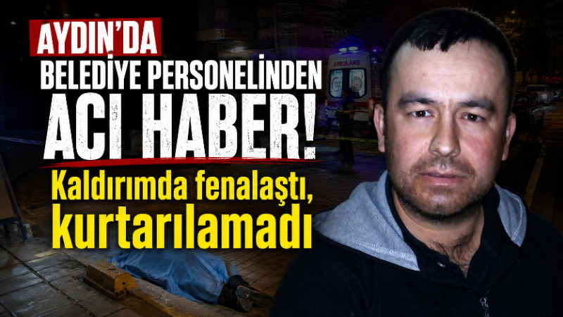 Aydın’ın Yenipazar ilçesinde kaldırımda aniden fenalaşan belediye personeli Süleyman Denktaş,
