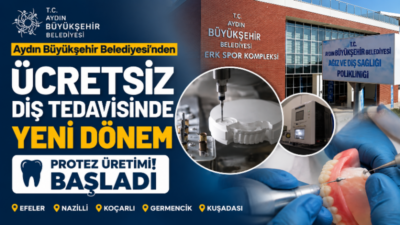 Aydın Büyükşehir Belediyesi, ağız ve diş sağlığı hizmetlerinde önemli bir