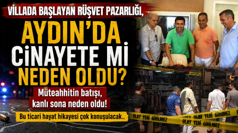 Villada başlayan rüşvet pazarlığı, Aydın’da cinayete mi neden oldu? Müteahhitin batışı, kanlı sona neden oldu! Aydın’ın Efeler ilçesinde telefoncu Ramazan Kurt’un hayatını kaybettiği silahlı saldırının
