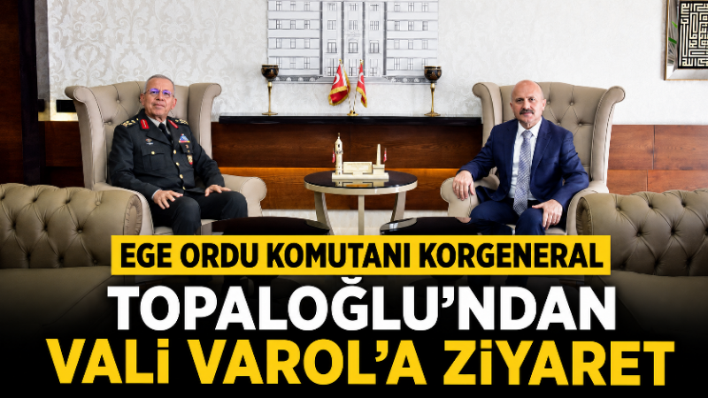 Ege Ordu Komutanı Korgeneral Zorlu Topaloğlu, Aydın Valisi Dr. Osman