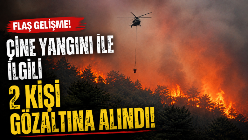 Çine yangını ile ilgili flaş gelişme: 2 kişi gözaltına alındı! Aydın’ın Çine ilçesinde günler süren orman yangınıyla ilgili yürütülen soruşturmada