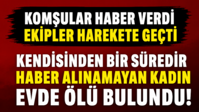 Efeler ilçesinde kendisinden bir süredir haber alınamayan 76 yaşındaki Elif