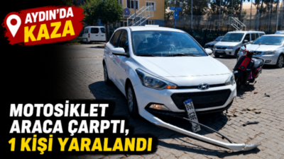 Efeler ilçesinde motosikletletle otomobilin çarpışması sonucu meydana gelen kazada 1