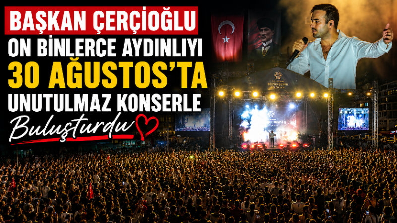 Aydın’da 30 Ağustos Zafer Bayramı’nın 104. yıl dönümü büyük bir