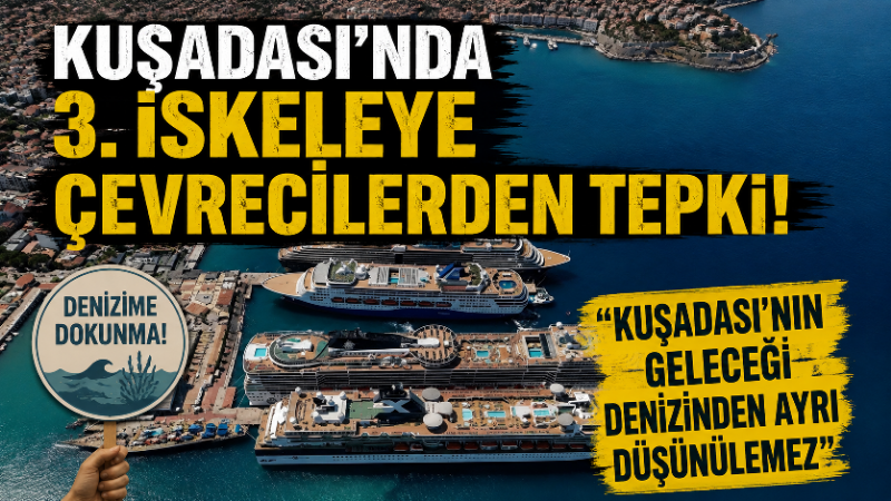 Kuşadası Limanı’nda yapılması planlanan 3. İskele ve dip tarama projesi