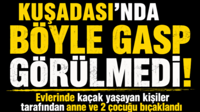 Aydın’ın Kuşadası ilçesinde, S.E. (62), kızı M.T. (30) ve oğlu