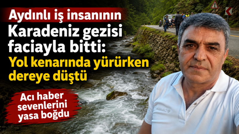 Aydın iş dünyasını üzen haber Kastamonu’dan geldi. Kuşadası’nda yaşayan ve