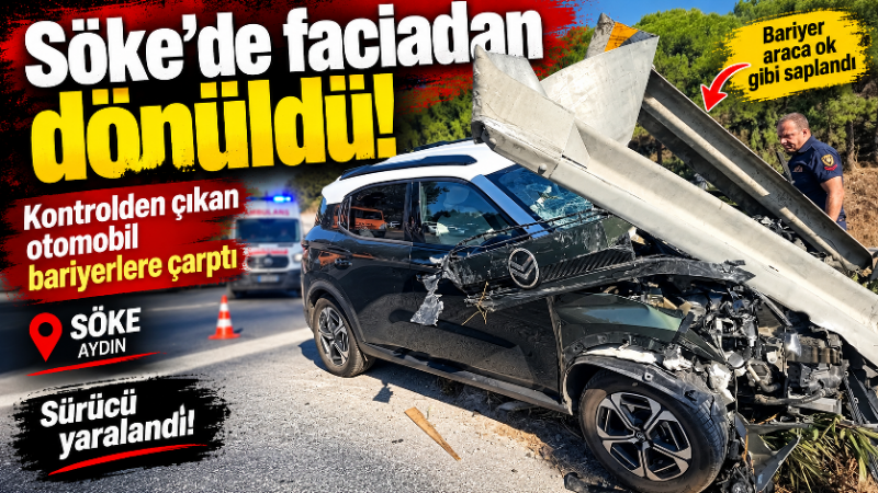 Aydın’ın Söke ilçesinde kontrolden çıkan otomobilin bariyerlere çarpması sonucu meydana
