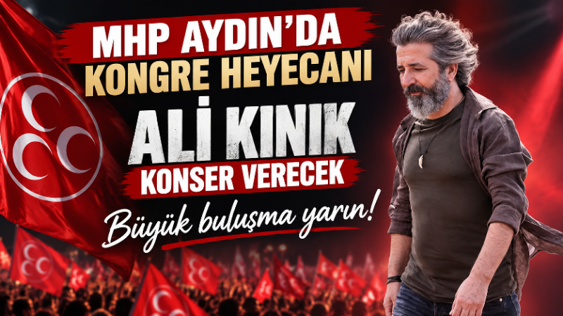Milliyetçi Hareket Partisi (MHP) Aydın İl Kongresi, 12 Eylül Cumartesi