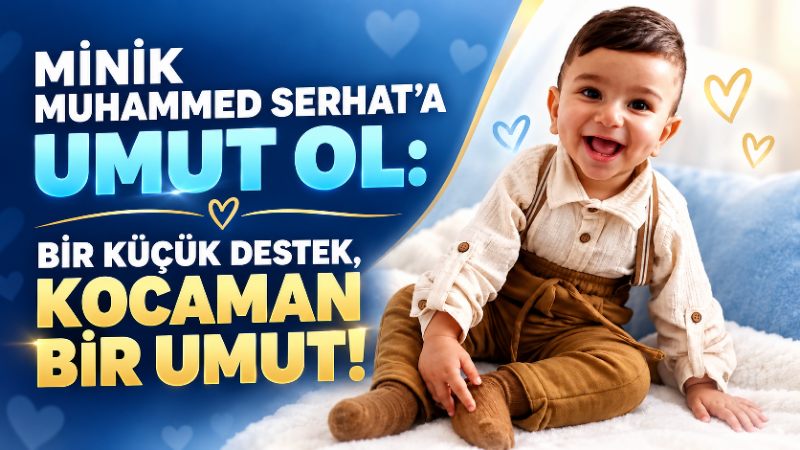 DMD hastası Muhammed Serhat Savaş adına valilik izniyle yürütülen yardım