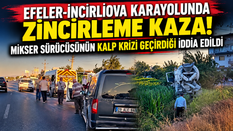 Efeler-İncirliova karayolunda kaza: Mikser sürücüsü kalp krizi geçirdi iddiası Aydın’da Efeler-İncirliova karayolunda meydana gelen trafik kazası paniğe neden oldu.