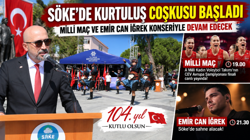 Söke’nin düşman işgalinden kurtuluşunun 104’üncü yıl dönümü düzenlenen törenlerle kutlanıyor.