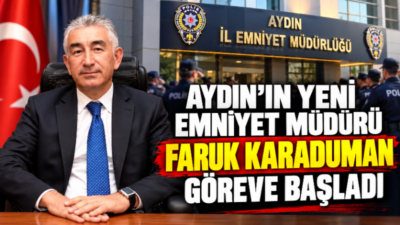 Cumhurbaşkanlığı kararnamesiyle Aydın İl Emniyet Müdürlüğü görevine atanan Faruk Karaduman,