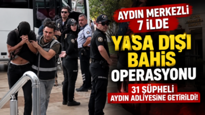 Aydın merkezli 7 ilde yasa dışı bahis ve sanal kumara