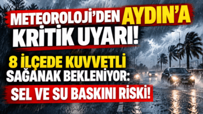 Meteoroloji 2. Bölge Müdürlüğü, Aydın’ın 8 ilçesi için kuvvetli sağanak