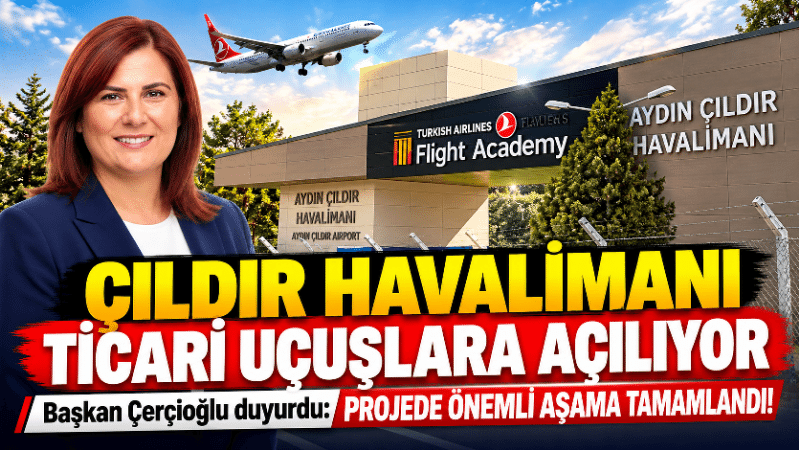 Başkan Çerçioğlu’ndan Çıldır Havalimanı açıklaması Aydın Büyükşehir Belediye Başkanı Özlem Çerçioğlu, Çıldır Havalimanı’nın ticari uçuşlara