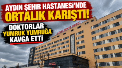 Aydın Şehir Hastanesi’nde görev yapan iki doktor arasında başlayan tartışma