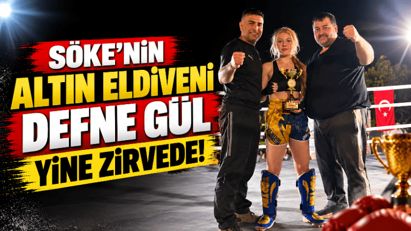 Söke’nin altın elbiveni Defne Gül yine zirvede! Aydın’ın Söke ilçesinde yetişen genç kick boksçu Defne Gül, başarılarına