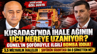 Kuşadası’nda 5.5 milyarlık ihale ağında yeni perde! Günel’in şoförü Aziz İhsan iltisaklı şirketten sigortalıymış.. Kuşadası Belediyesi’nin son 6 yılda güncel değeri 5.5 milyar liraya